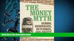 BEST PDF  The Money Myth: School Resources, Outcomes, and Equity W. Norton Grubb READ ONLINE