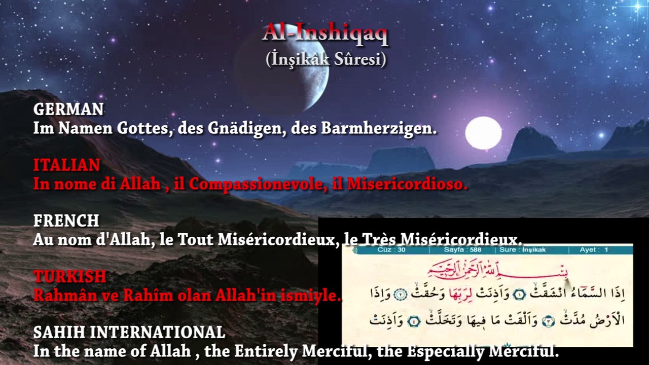 AL-INSHİQAQ (İnşikak Suresi) reading SAHIH INTERNATIONAL, FRENCH, TURKISH, GERMAN, ITALIAN meaning