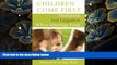 READ book Children Come First: Mediation, Not Litigation When Marriage Ends Howard H. Irving Pre