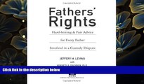READ book Fathers  Rights: Hard-Hitting and Fair Advice for Every Father Involved in a Custody