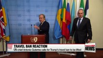UN chief calls for Trump's travel ban to be lifted