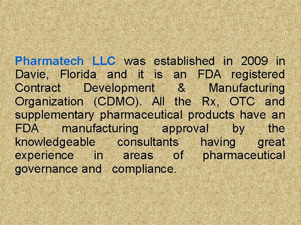 PharmaTech LLC- A Reputed Name and a New Pipeline For The Pharmaceutical Industry