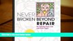 PDF  Never Broken Beyond Repair: Reclaiming Your Life and Your Light For Ipad