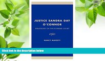 READ book Justice Sandra Day O Connor: Strategist on the Supreme Court Nancy Maveety Pre Order