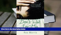 Download [PDF]  Don t Wait for Me: How a Mother Lost Her Son to Drug Abuse and Bipolar Disorder