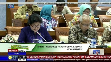 DPR: Kemenkes Harus Sosialisasikan 3 Vaksin Baru