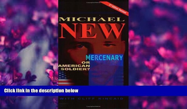 READ book Michael New: Mercenary or American Soldier? Daniel New For Ipad