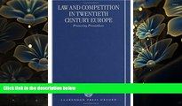 READ book Law and Competition in Twentieth Century Europe: Protecting Prometheus David J. Gerber