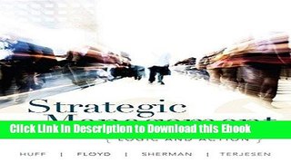 [PDF] Download Strategic Management: Logic and Action Online Ebook