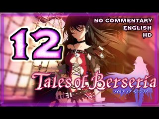 Tales of Berseria Walkthrough Part 12 ((PS4)) ☠  English ~ No Commentary ☠