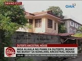 24 Oras: Mga alaala ng pamilya Duterte, buhay na buhay sa kanilang ancestral house
