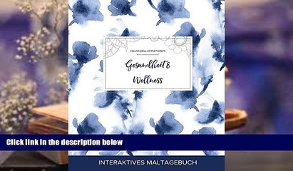 PDF  Maltagebuch Fur Erwachsene: Gesundheit   Wellness (Haustierillustrationen, Blaue Orchidee)