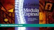 Audiobook  La Lesion De La Medula Espinal: Manual Para Los Pacientes Y Su Familia Richard C.