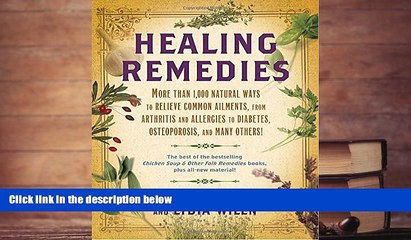 READ book  Healing Remedies: More Than 1,000 Natural Ways to Relieve Common Ailments, from