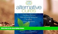 READ THE NEW BOOK  Alternative Cures: The Most Effective Natural Home Remedies for 160 Health