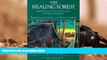 READ book  The Healing Forest: Medicinal and Toxic Plants of the Northwest Amazonia (Historical,