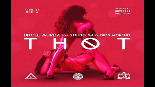 Uncle Murda - Thot feat.50 Cent, Young M.A. & Dios Moreno