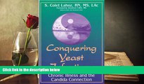 READ THE NEW BOOK  Conquering Yeast Infections The Non Drug Solution For Men And Women BOOOK ONLINE