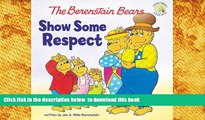 Audiobook  The Berenstain Bears Show Some Respect (Berenstain Bears/Living Lights) Jan Berenstain