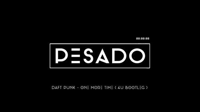 Daft Punk - One More Time (P≡S4DѺ Bootleg)
