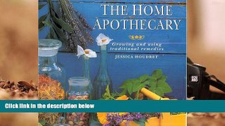 READ book  The Home Apothecary: Growing and Using Traditional Remedies BOOOK ONLINE