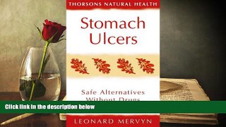 READ book  Stomach Ulcers: Safe Alternatives Without Drugs (Revised) (Thorsons Natural Health)