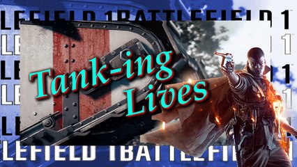 Owning the tank in Battlefield 1-- Time for some fun!