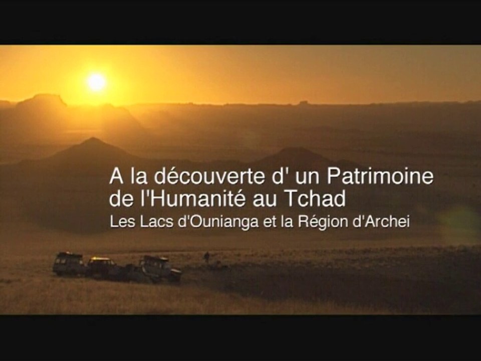 A la décoverte d'un Patrimoine de l'Humanite au Tchad