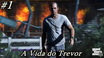 GTA V - A vida do Trevor #1 Carro épico