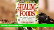 FAVORIT BOOK  The Healing Foods: The Ultimate Authority on the Curative Power of Nutrition