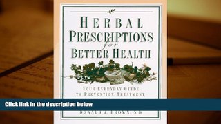 FAVORIT BOOK  Herbal Prescriptions for Better Health: Your Everyday Guide to Prevention,