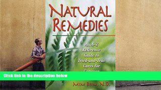 READ THE NEW BOOK  Natural Remedies: An A-Z Reference Guide to Tried-And-True Cures for Common