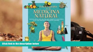 READ THE NEW BOOK  Enciclopedia de la medicina natural (Naturaleza y ocio series) BOOK ONLINE