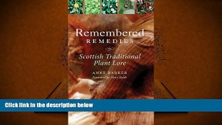 READ book  Remembered Remedies: Scottish Traditional Plant Lore BOOOK ONLINE