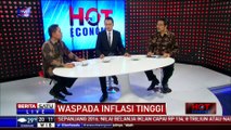 Hot Economy: Waspada Inflasi Tinggi #1