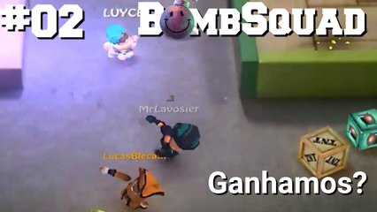 BombSquad #02 - Vencedores ou Perdedores (ft. Luccas Huntter e Rafael)