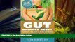 READ THE NEW BOOK  Gut Balance Reset: Your Step By Step Guide to Restore Gut Balance and Eliminate