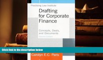 BEST PDF  Drafting for Corporate Finance: Concepts, Deals, and Documents (Volume 1) [DOWNLOAD]
