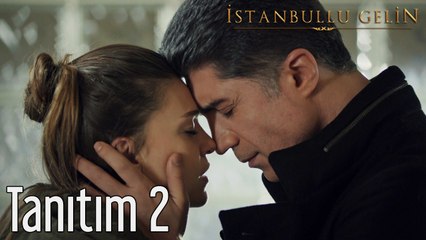 İstanbullu Gelin Tanıtım 2