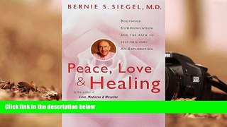 READ book  Peace, Love and Healing: Bodymind Communication   the Path to Self-Healing: An