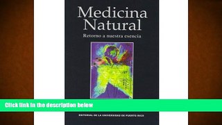 READ THE NEW BOOK  Medicina Natural Retorno a Nuestra Esencia BOOOK ONLINE