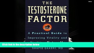 FAVORIT BOOK  The Testosterone Factor: A Practical Guide to Improving Vitality and Virility,