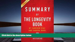Best PDF  Summary of the Longevity Book by Cameron Diaz and Sandra Bark - Includes Analysis For Ipad