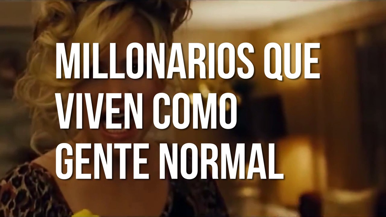 Millonarios que viven como gente normal