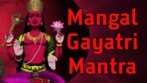 Mangal Gayatri Mantra 18 Repetitions