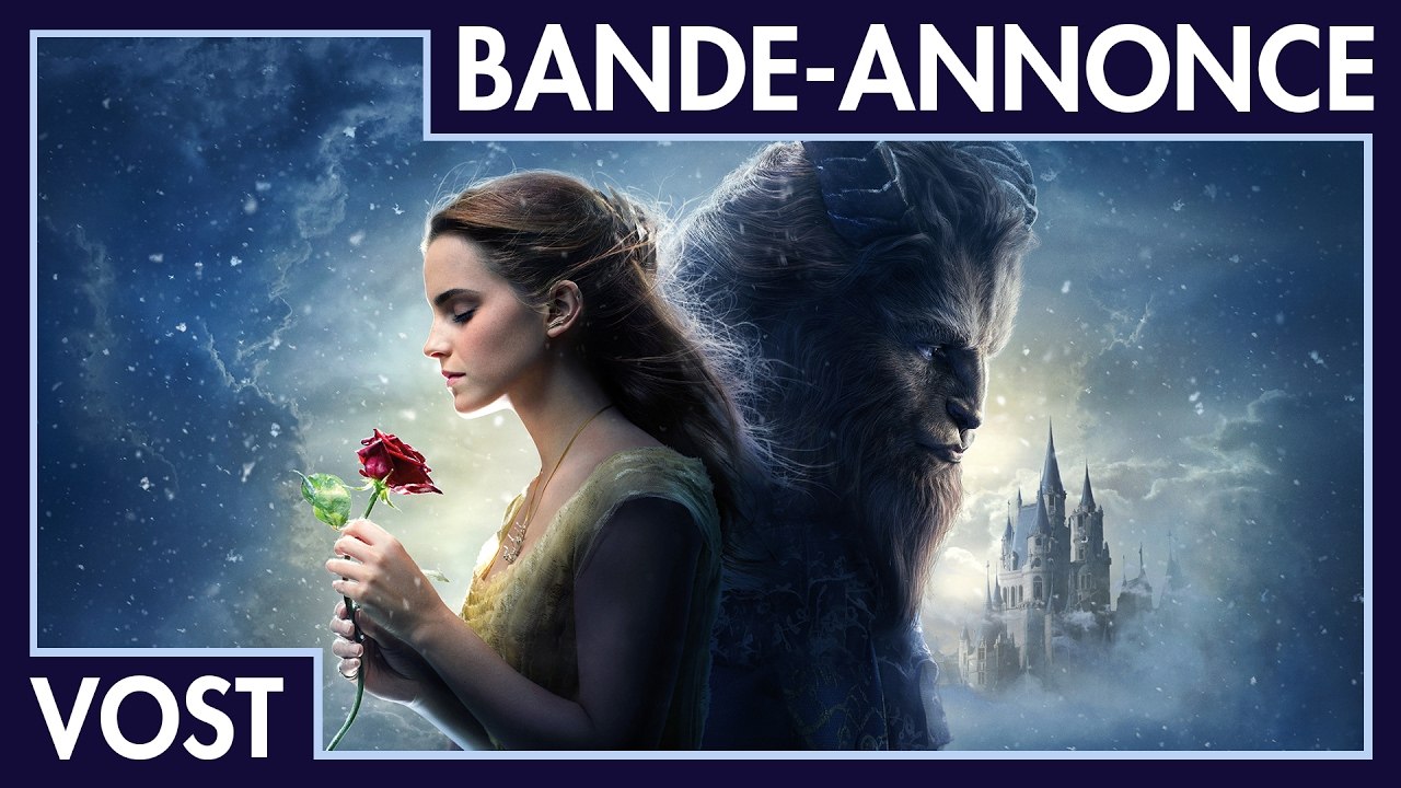 LA BELLE ET LA BETE 2017- bande annonce vost (Emma Watson/Disney)