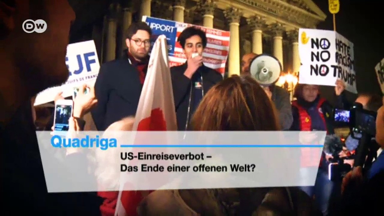 US-Einreiseverbot - Das Ende einer offenen Welt? | Quadriga