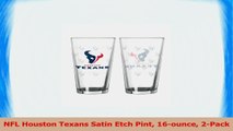 NFL Houston Texans Satin Etch Pint 16ounce 2Pack 7b2040ea