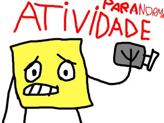 BOLINHO AMARELINHO EM ATIVIDADE PARANORMAL