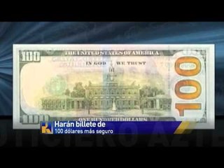 Nuevo billete de cien dólares será más seguro